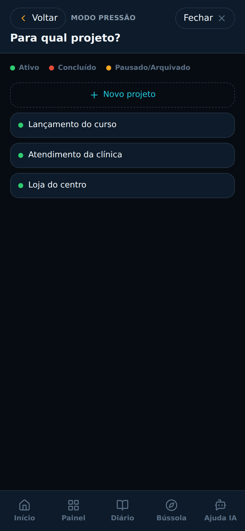 Modo Pressão: seleção do projeto para gerar o próximo passo.