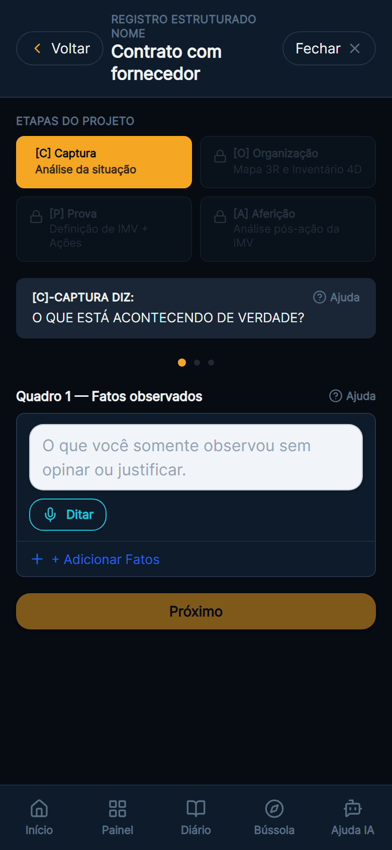 Registro estruturado do Operador de Precisão com a fase Captura ativa em âmbar, Organização, Prova e Aferição bloqueadas.